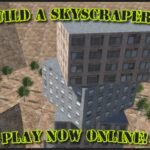 Build a Skyscraper!